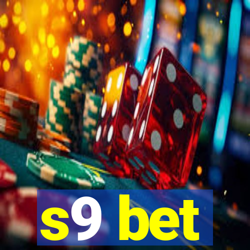 s9 bet